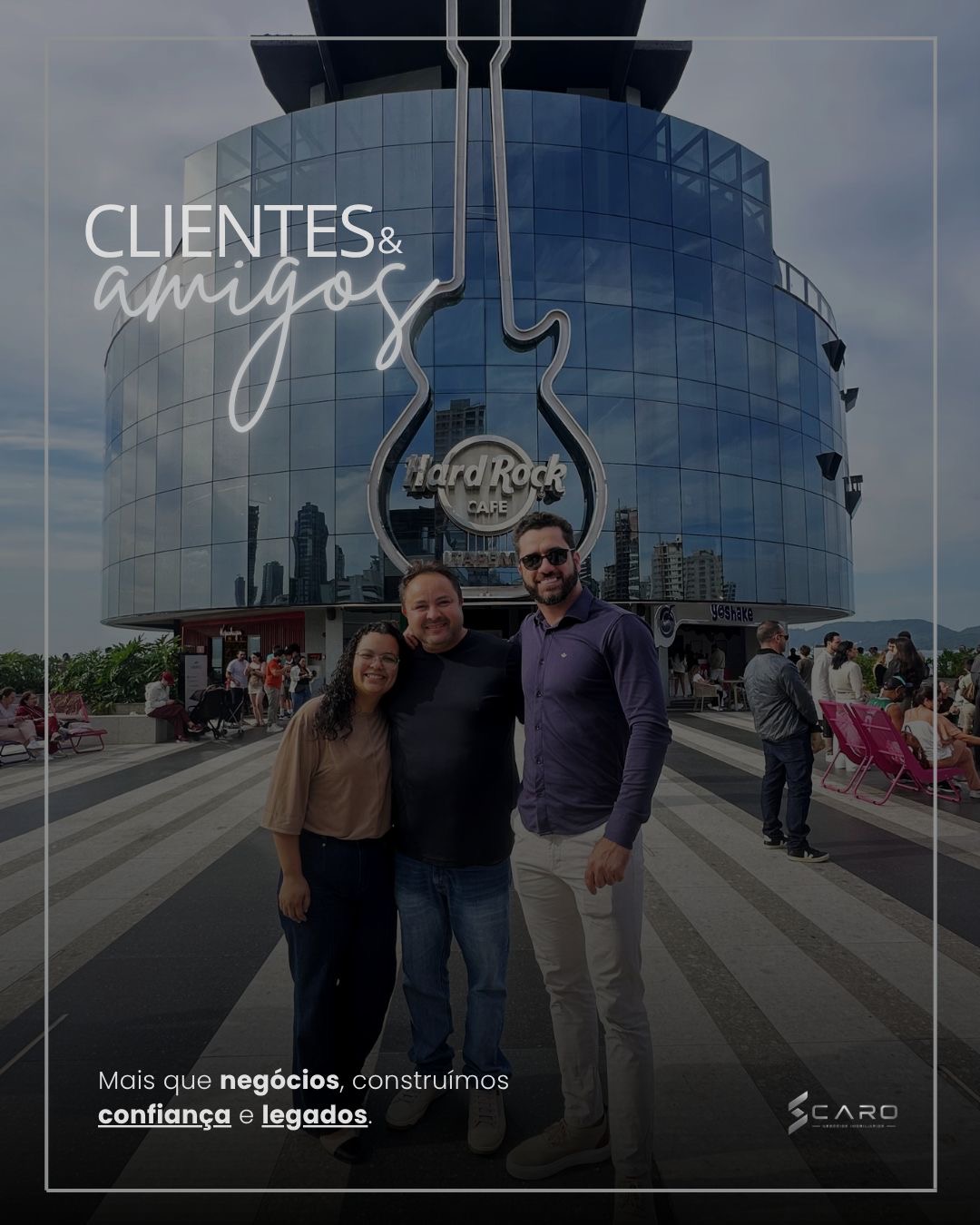 Clientes e amigos da SCARO