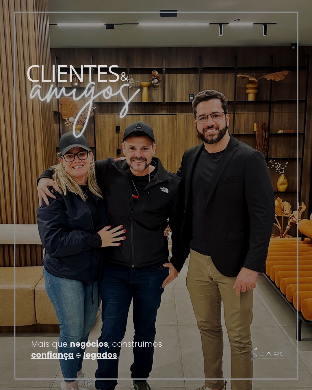Clientes e amigos da SCARO
